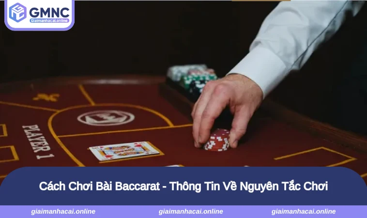 Cách Chơi Bài Baccarat