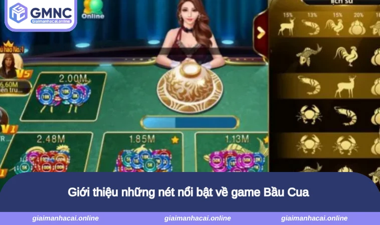 Giới thiệu những nét nổi bật về game Bầu Cua 