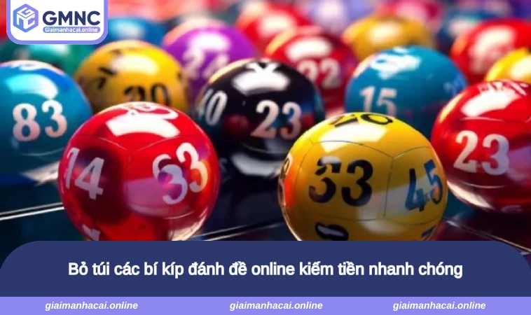 Bỏ túi các bí kíp đánh đề online kiếm tiền nhanh chóng