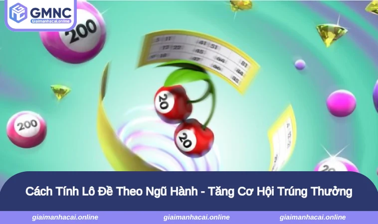Cách Tính Lô Đề Theo Ngũ Hành