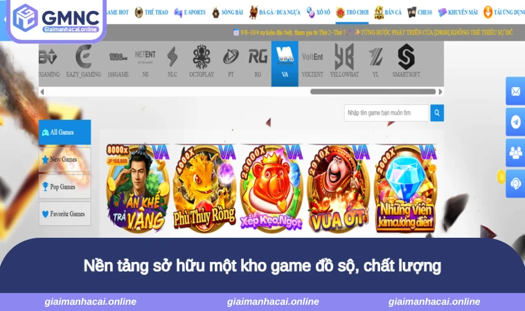 Nền tảng sở hữu một kho game đồ sộ, chất lượng