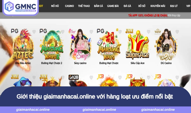 Giới thiệu giaimanhacai.online với hàng loạt ưu điểm nổi bật 