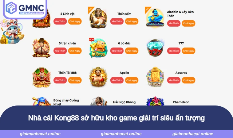 Nhà cái Kong88 sở hữu kho game giải trí siêu ấn tượng