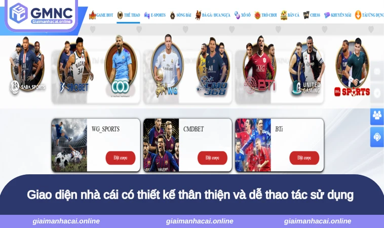 Giao diện nhà cái có thiết kế thân thiện và dễ thao tác sử dụng 