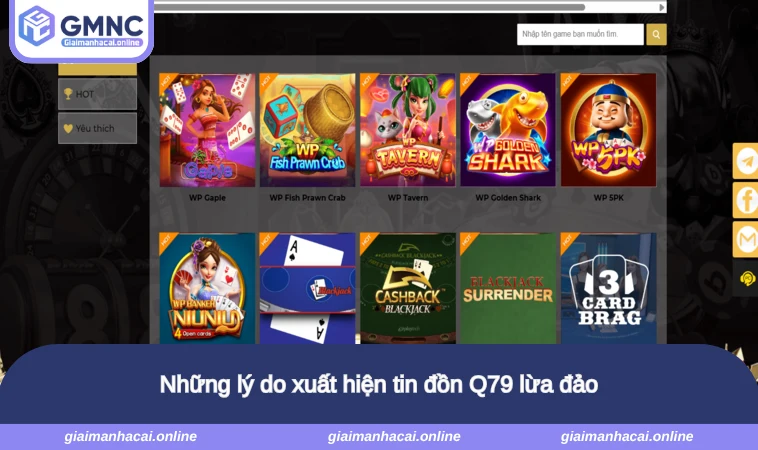 Những lý do xuất hiện tin đồn Q79 lừa đảo