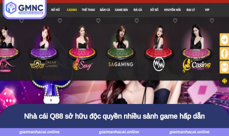 Nhà cái Q88 sở hữu độc quyền nhiều sảnh game hấp dẫn